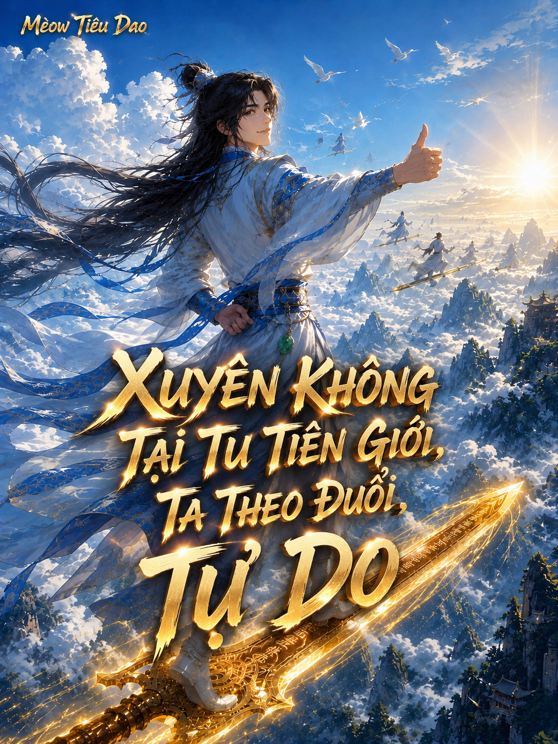 Xuyên không tại tu tiên giới, ta theo đuổi Tự Do