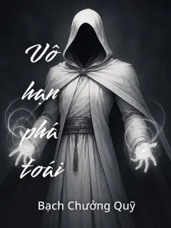 Vô Hạn Phá Toái